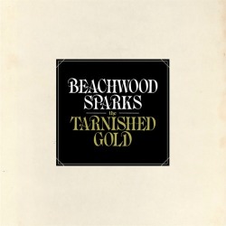 beachwood-sparks-the-tarnished-gold